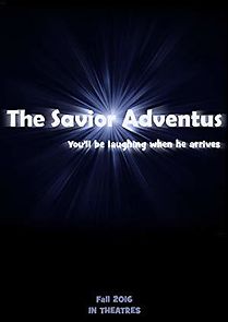 Watch The Savior: Adventus