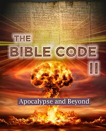 Watch The Bible Code II: Apocalypse and Beyond