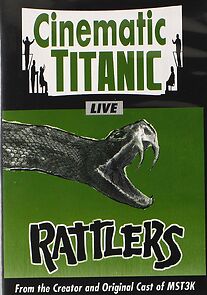 Watch Cinematic Titanic: Rattlers