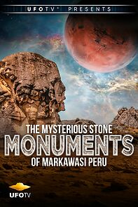 Watch The Mysterious Stone Monuments of Markawasi Peru