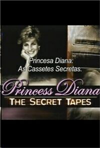 Watch Princess Diana: The Secret Tapes