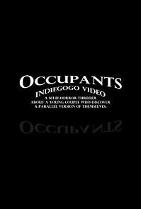 Watch Occupants: IndieGoGo Video