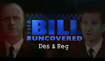 Watch The Bill Uncovered: Des and Reg