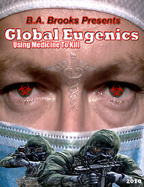 Watch Global Eugenics: Using Medicine to Kill