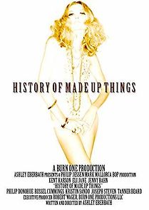 Watch History of Made Up Things