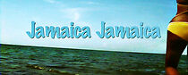 Watch Jamaica Jamaica (Short 2004)