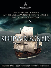 Watch Shipwrecked: La Belle the Ship That Changed History (Short 2014)