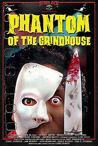 Watch Phantom of the Grindhouse