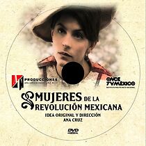 Watch Mujeres de la revolución mexicana