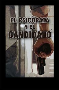 Watch El psicopata y el candidato