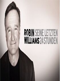 Watch Robin Williams - Seine letzten 24 Stunden