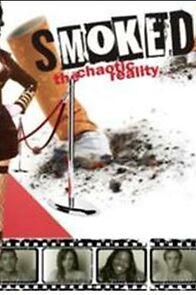 Watch Smoked! The Chaotic Reality