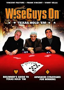 Watch Wise Guys on: Texas Hold'Em