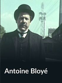 Watch Antoine Bloyé