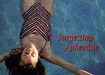 Watch Forgetting Aphrodite (Short 2004)