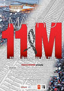 Watch Madrid 11M: Todos íbamos en ese tren