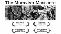 Watch The Moravian Massacre