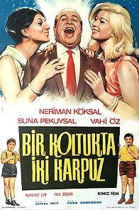 Watch Bir koltukta iki karpuz