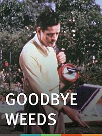 Watch Goodbye, Weeds (Short 1946)