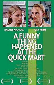 Watch A Funny Thing Happened at the Quick Mart (Short 2004)