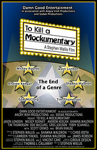 Watch To Kill a Mockumentary