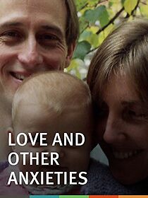 Watch Love and Other Anxieties