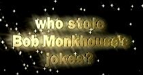 Watch Who Stole Bob Monkhouse's Jokes?