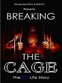 Watch Breaking the Cage: The Zu Life Story