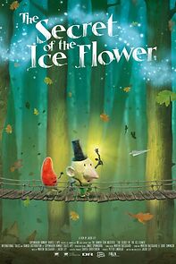 Watch The Secret of the Ice Flower (Short 2013)