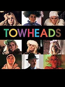 Watch Towheads