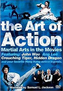 Watch The Art of Action: Martial Arts in Motion Picture