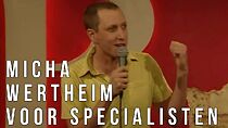 Watch Micha Wertheim: Voor specialisten (TV Special 2008)