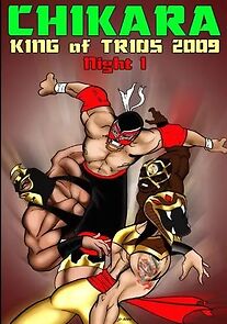 Watch Chikara: King of Trios 2009 - Night I