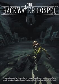 Watch The Backwater Gospel (Short 2011)