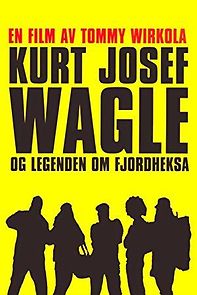 Watch Kurt Josef Wagle og legenden om Fjordheksa