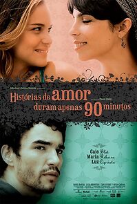 Watch Love Stories Only Last 90 Minutes