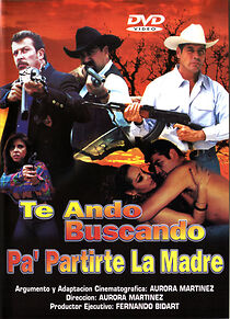 Watch Te ando buscando pa' partirte la madre