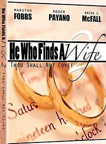 Watch He Who Finds a Wife 2: Thou Shall Not Covet
