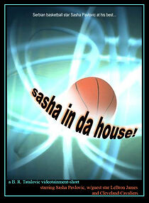 Watch Sasha in da House!