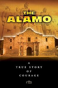 Watch The Alamo Documentary: A True Story of Courage