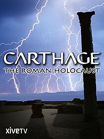 Watch Carthage: The Roman Holocaust