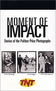 Watch Moment of Impact: Stories of the Pulitzer Prize Photographs