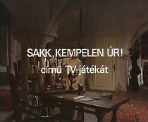 Watch Sakk, Kempelen úr!