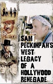 Watch Sam Peckinpah's West: Legacy of a Hollywood Renegade