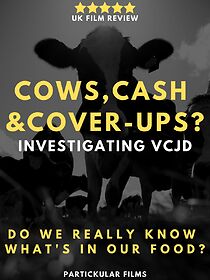 Watch Cows, Cash & Cover-ups? Investigating VCJD