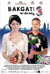 Watch Bakgat! tot die mag 3