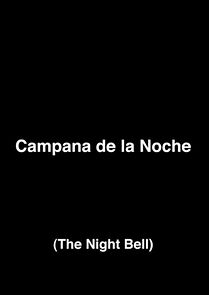 Watch Campana de la noche (Short 2010)