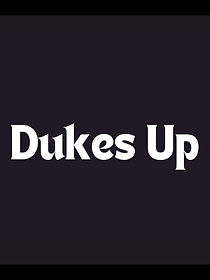Watch Dukes Up (Short 2004)