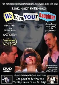 Watch We Have Your Daughter (Short 2003)