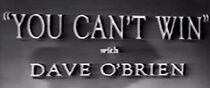 Watch You Can't Win (Short 1948)